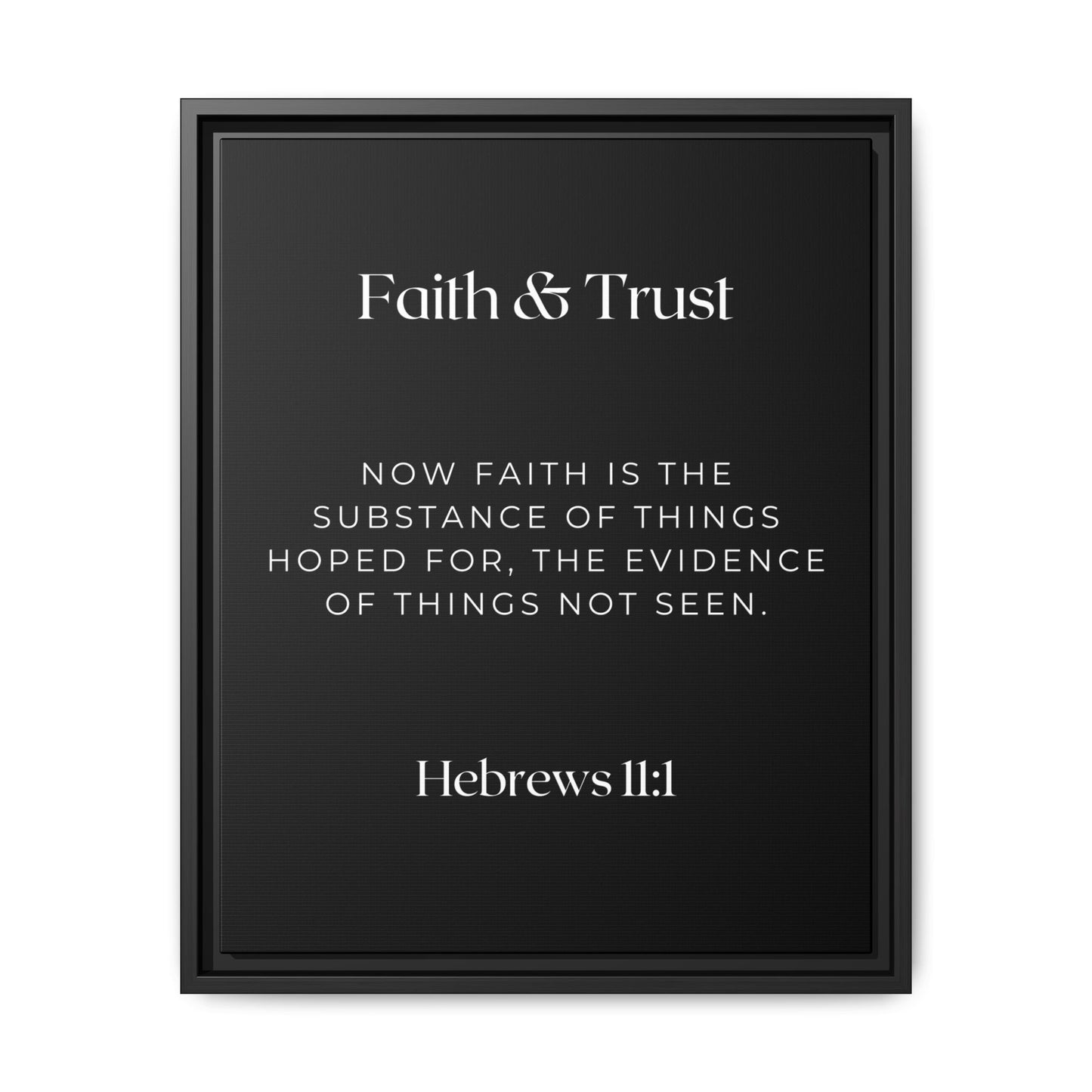 Hebrews 11:1 - Faith & Trust